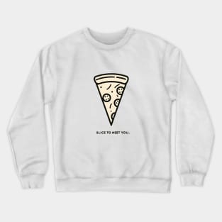 Slice to Meet You - Minimalist Pizza Line Art Crewneck Sweatshirt